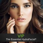 The Essential Hydrafacial® VIP Monthly Membership Program