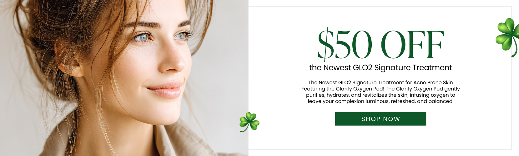 $50 OFF the Newest GLO2 Signature Treatment