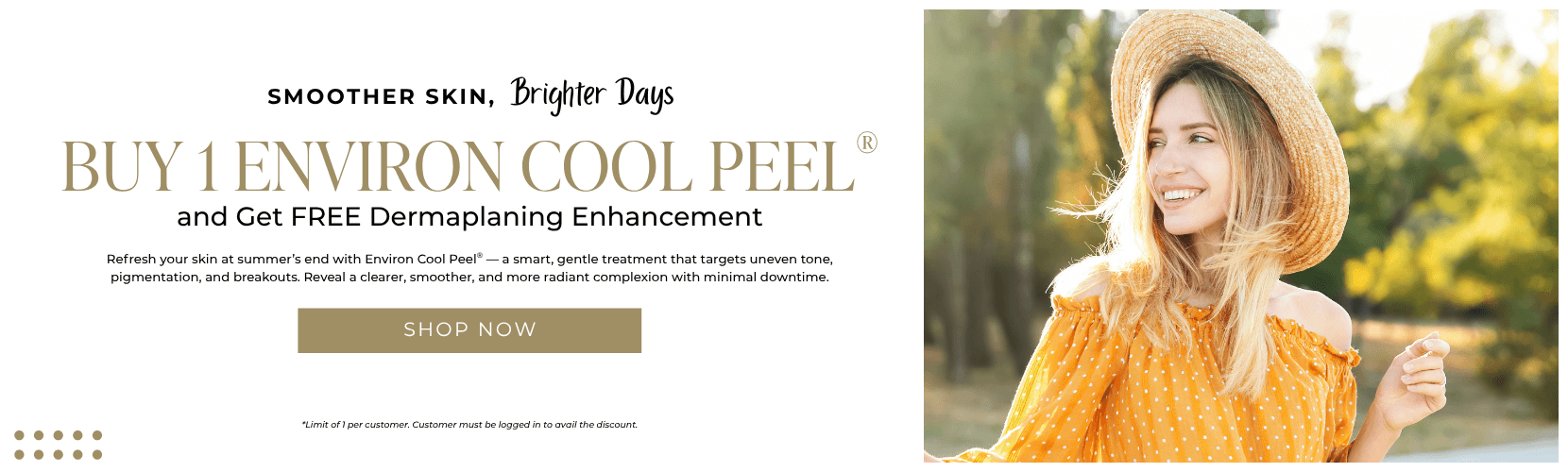 Buy 1 Environ Cool Peel® and Get FREE Dermaplaning Enhancement 