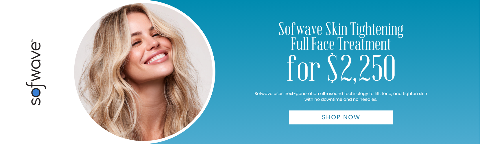 Sofwave Skin Tightening Full Face Treatment for $2,250 ($500 Savings)