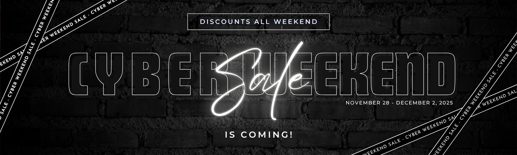 Cyber Weekend Sale is Coming!